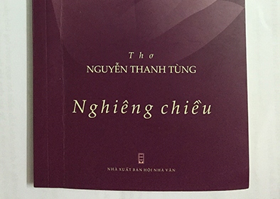 Nhà thơ Nguyễn Thanh Tùng: ''Tập yêu'' trong ''Nghiêng chiều''